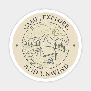 Camp, Explore, And Unwind Magnet